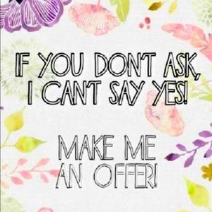 Like the item but not the price? MAKE ME AN OFFER!